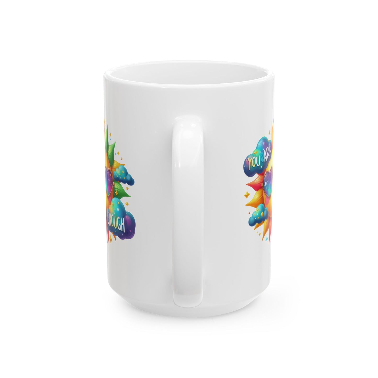 Motivation Mug - You Are Enough Sunshine