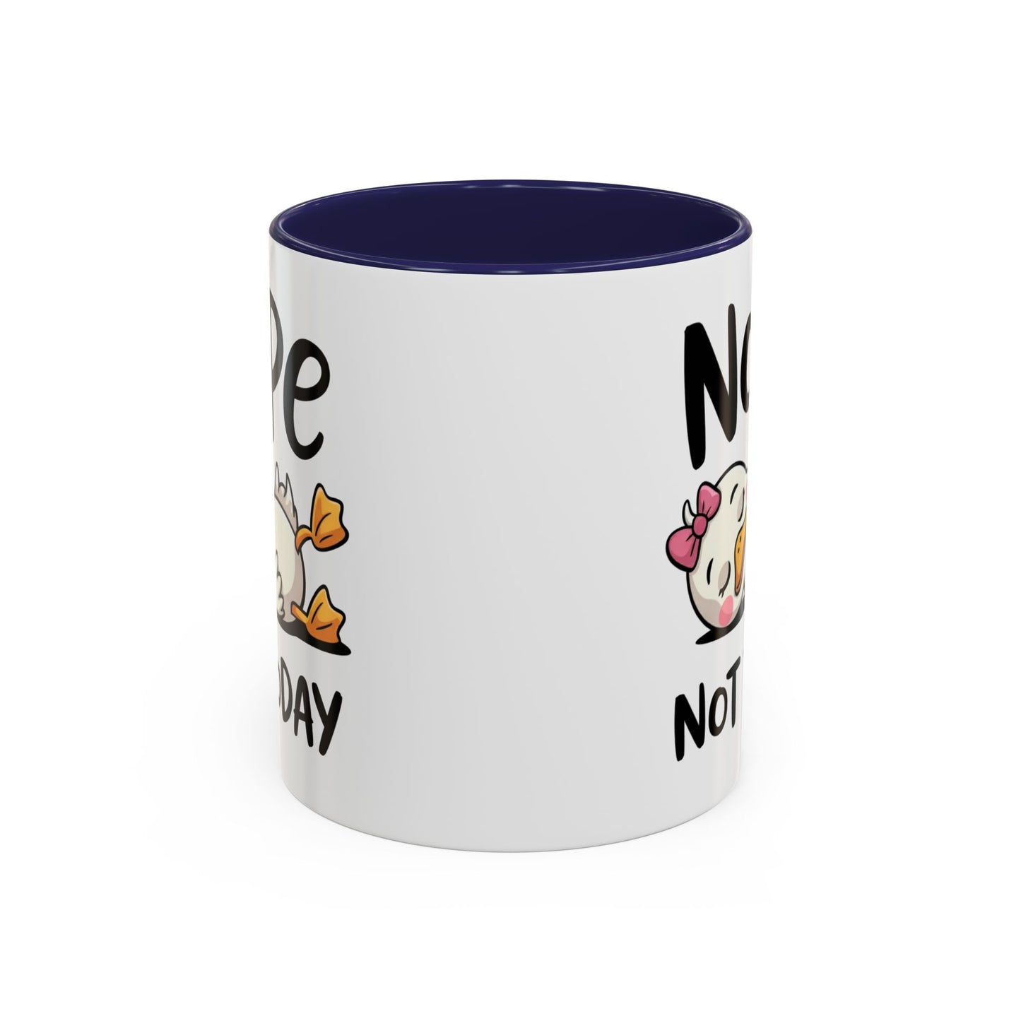Humor Mug - Nope Not Today