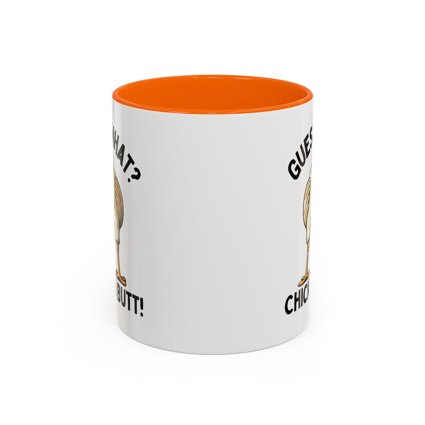 Humor Mug - Guess What Chicken Butt!