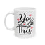 Motivation Mug - You Got This Pink Hearts