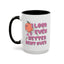 Adult Mug - I Look Even Better