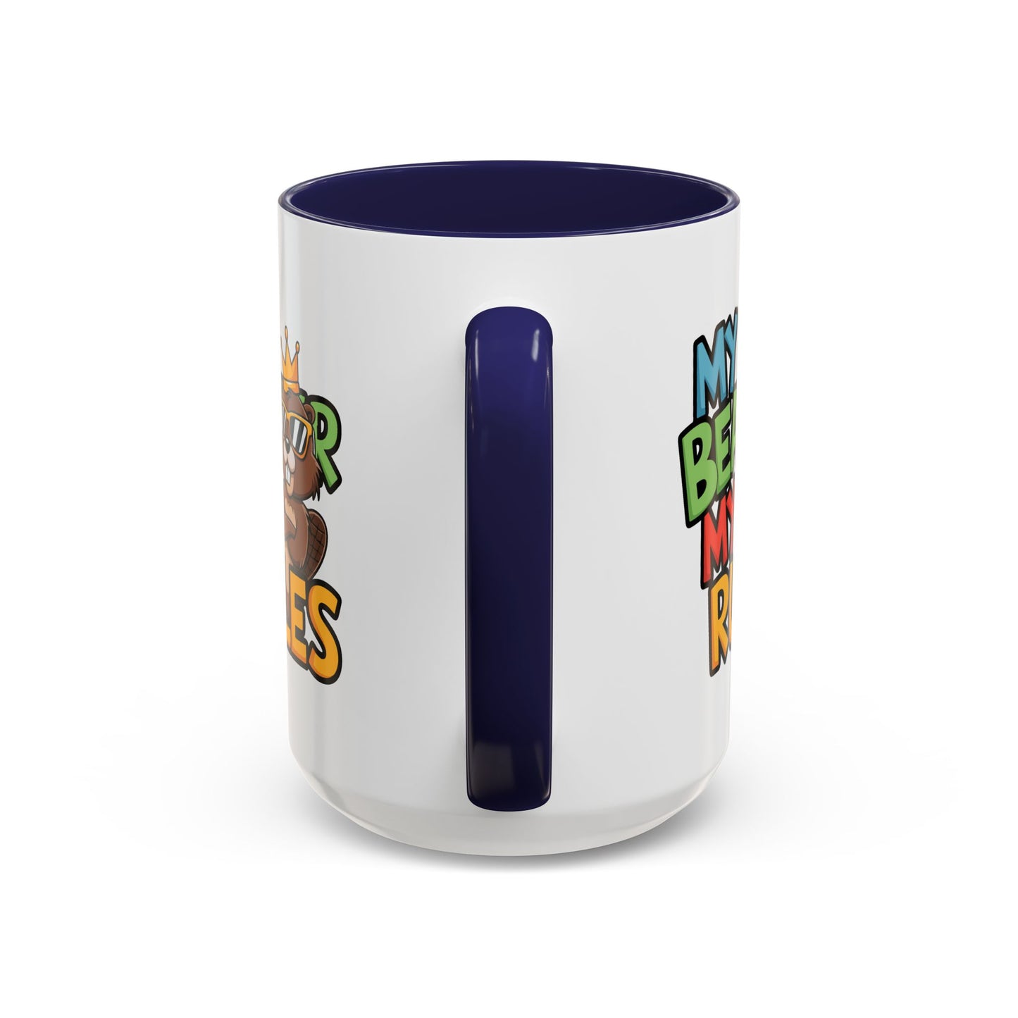 Adult Mug - My Beaver My Rules