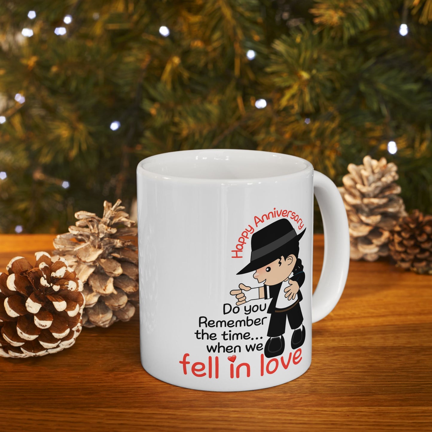 Anniversary Mug - Do You Remember The Time We Fell In Love