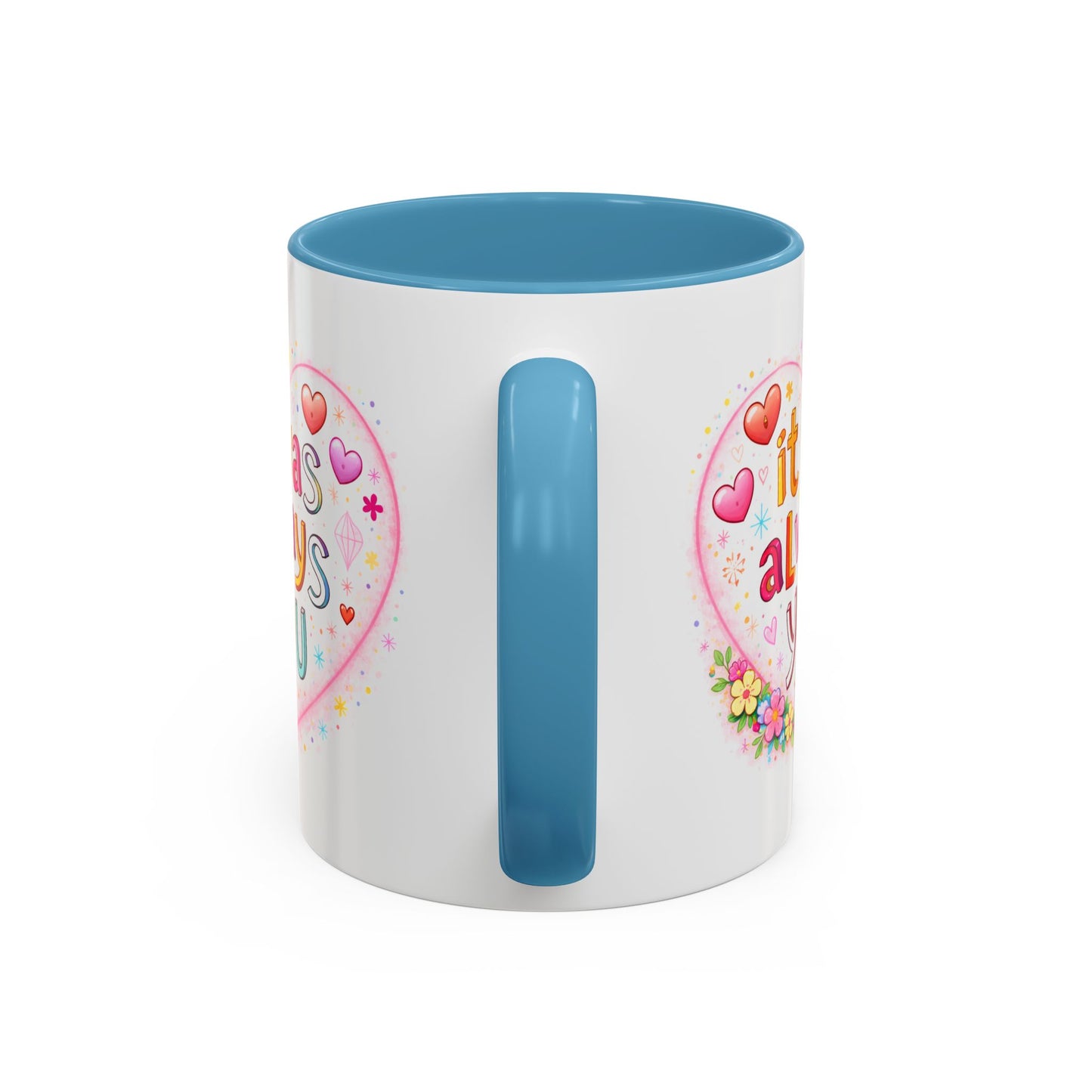 Anniversary Mug - It Was Always You