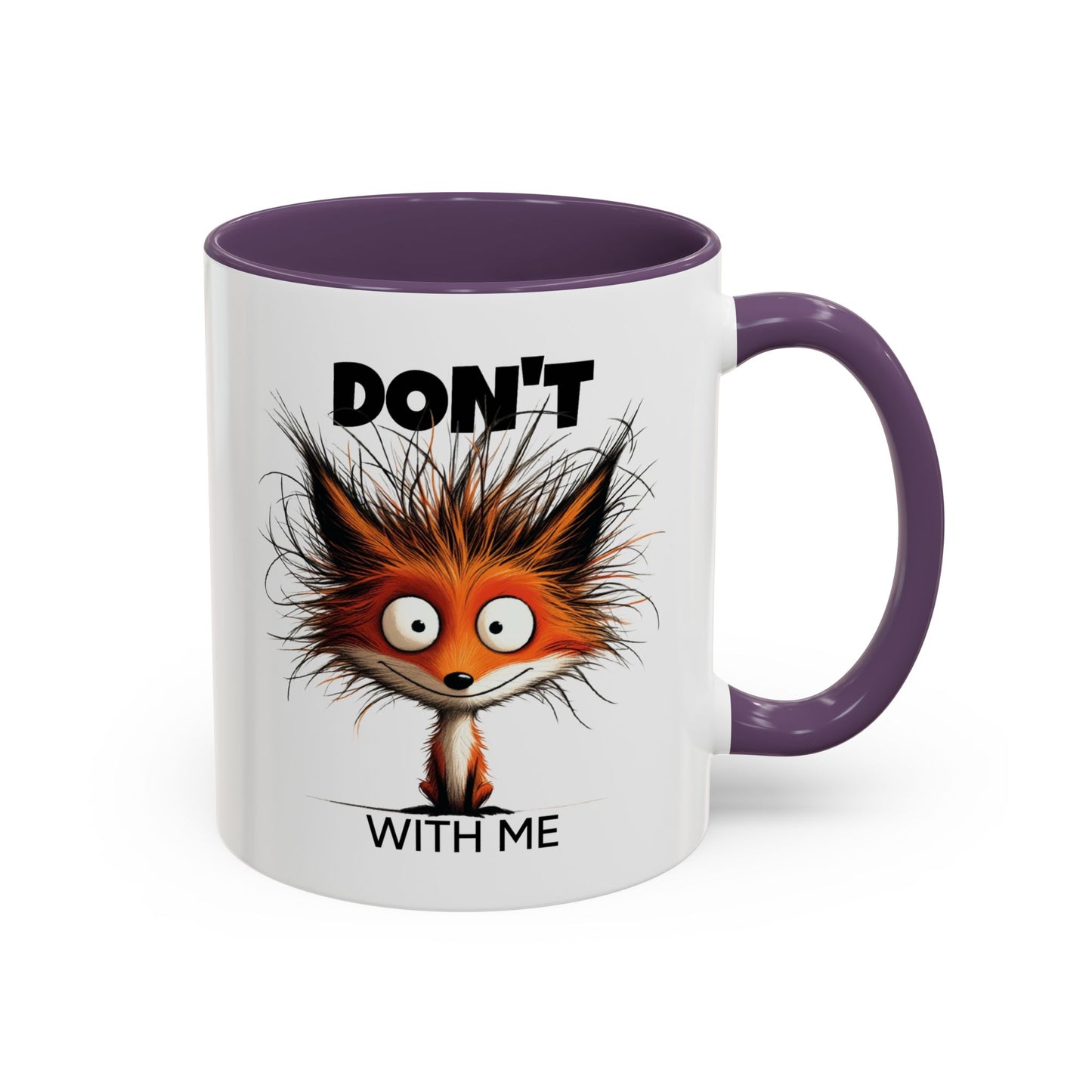 Humor Mug - Don't Fox With Me