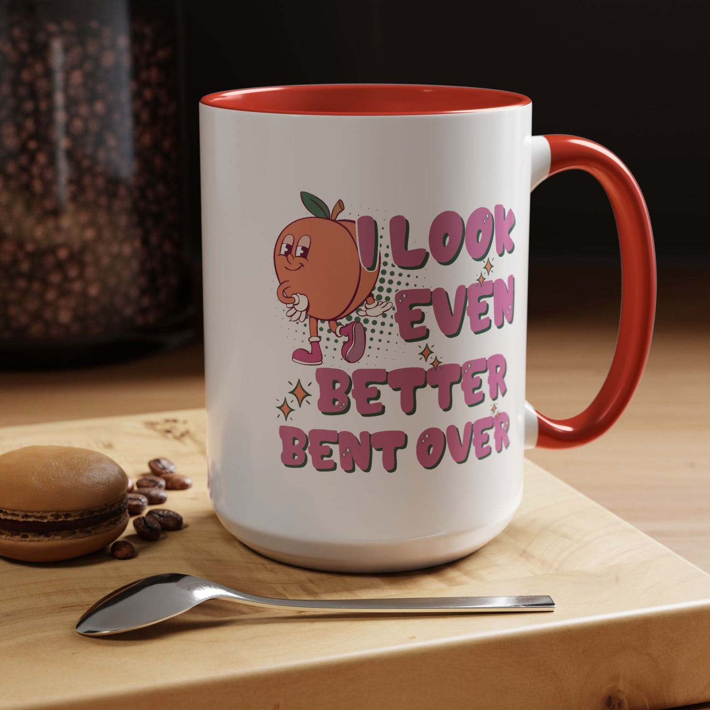 Adult Mug - I Look Even Better