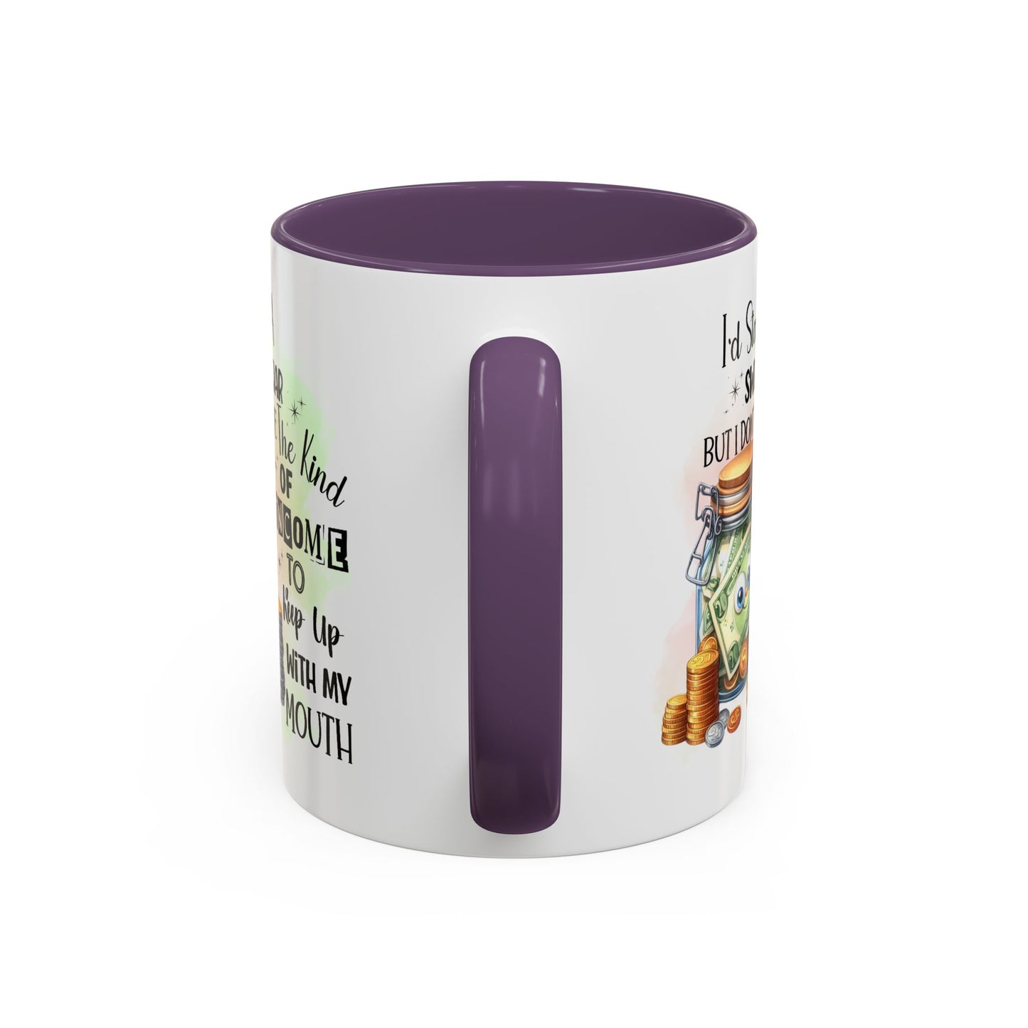 Humor Mug - I'd Start a Swear Jar