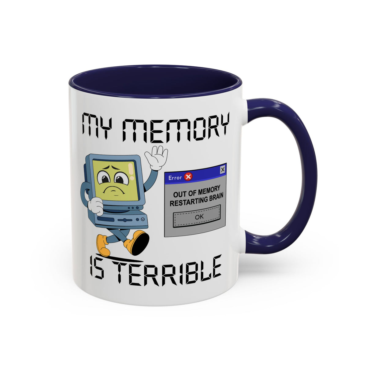 Humor Mug - My Memory is Terrible