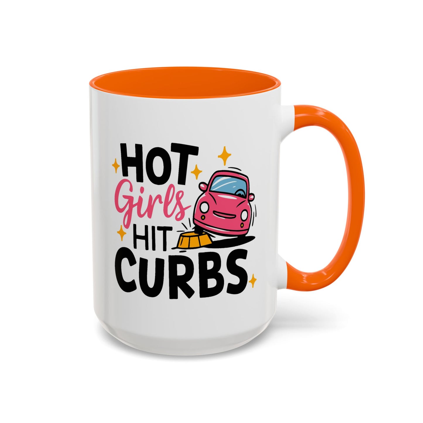 Humor Mug - Hot Girls Hit Curbs