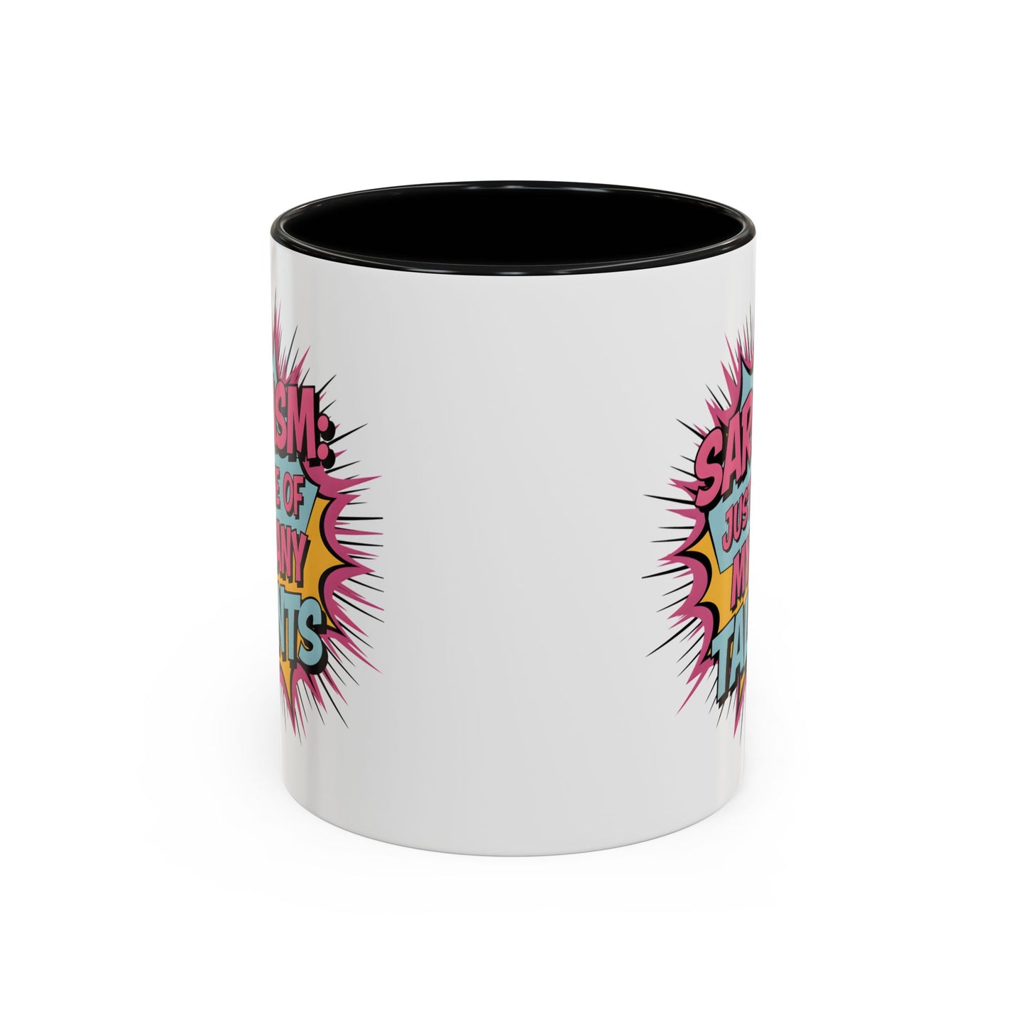 Humor Mug - Sarcasm Just One of My Many Talents