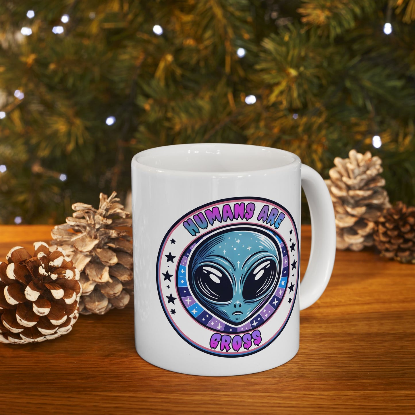 Alien Mug - Humans Are Gross
