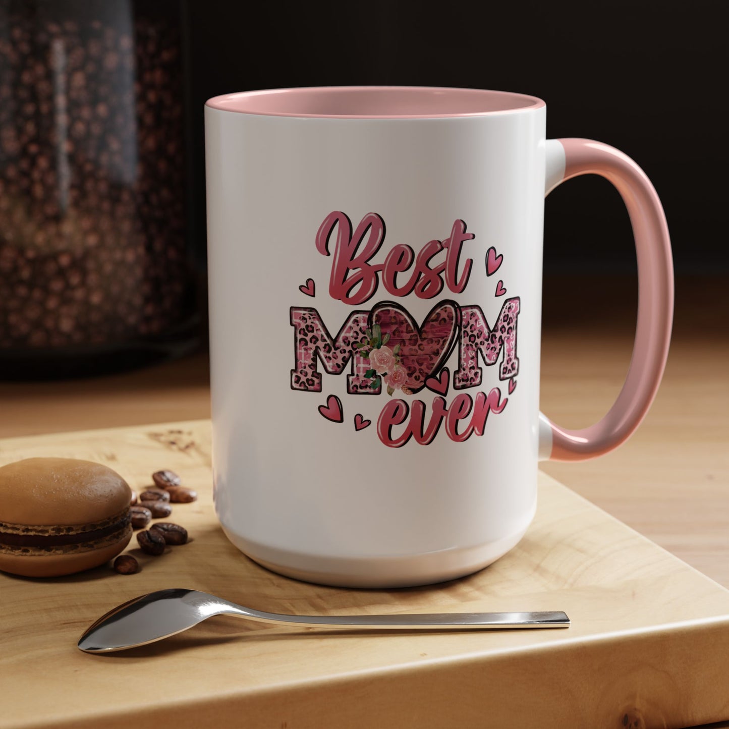 Mother's Day Mug - Best Mom Ever