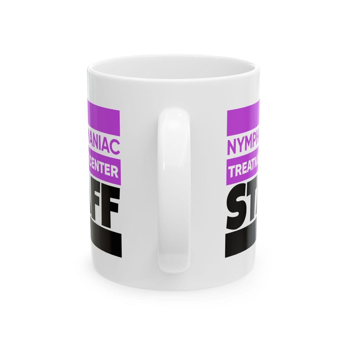 Adult Mug - Nymphomaniac Treatment Centre Staff