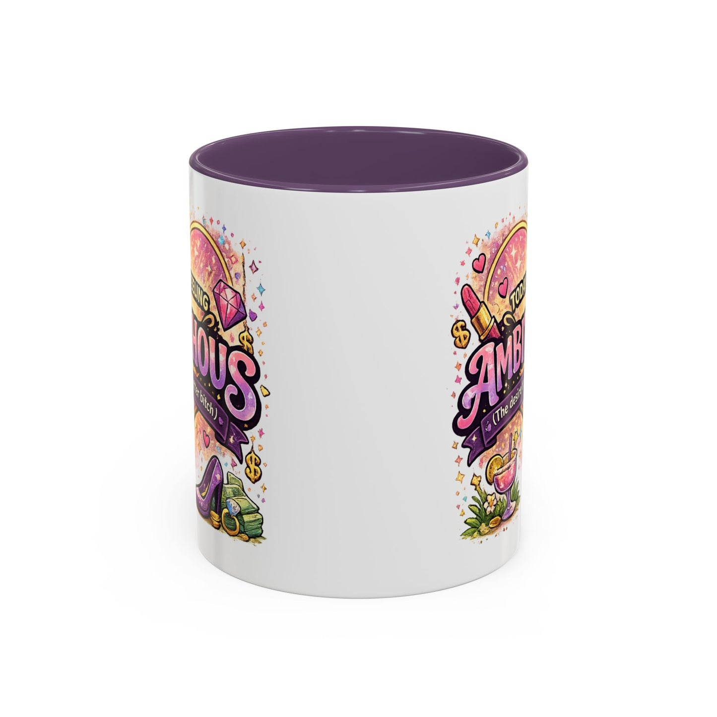 Humor Mug - Ambitchous