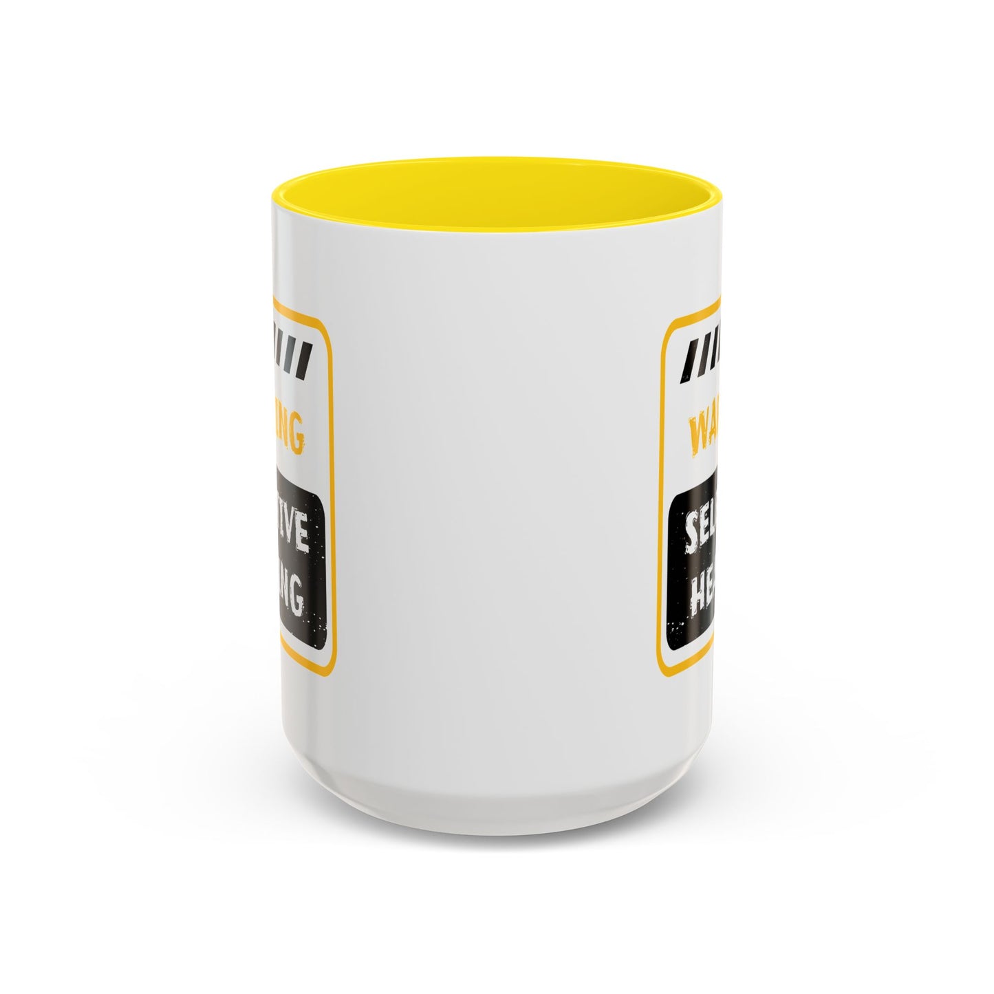 Humor Mug - Warning Selective Hearing