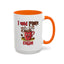 Humor Mug - I Need More Coffee