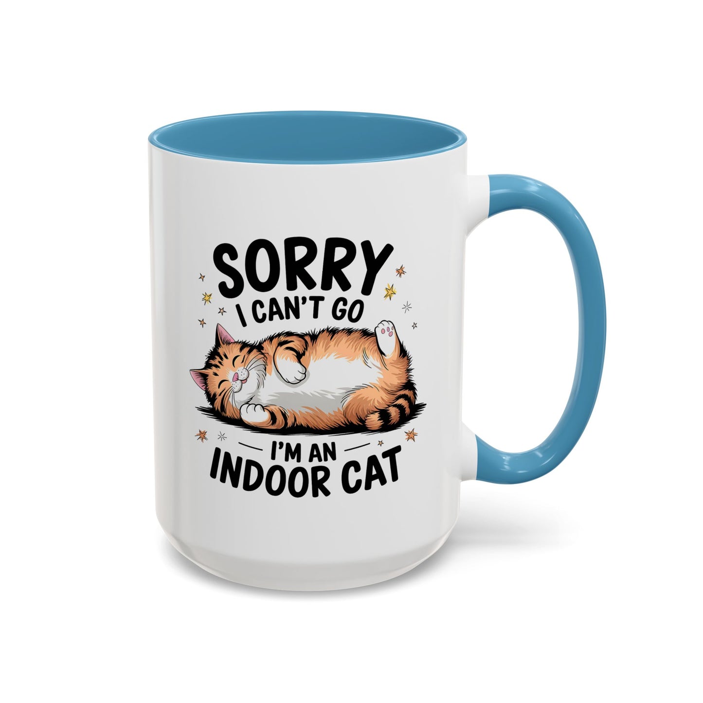 Humor Mug - Sorry I Can't Go
