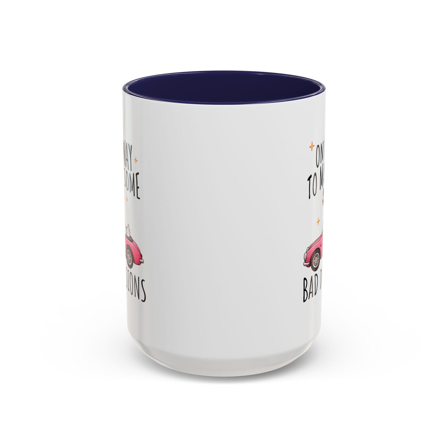 Humor Mug - On My Way to Make