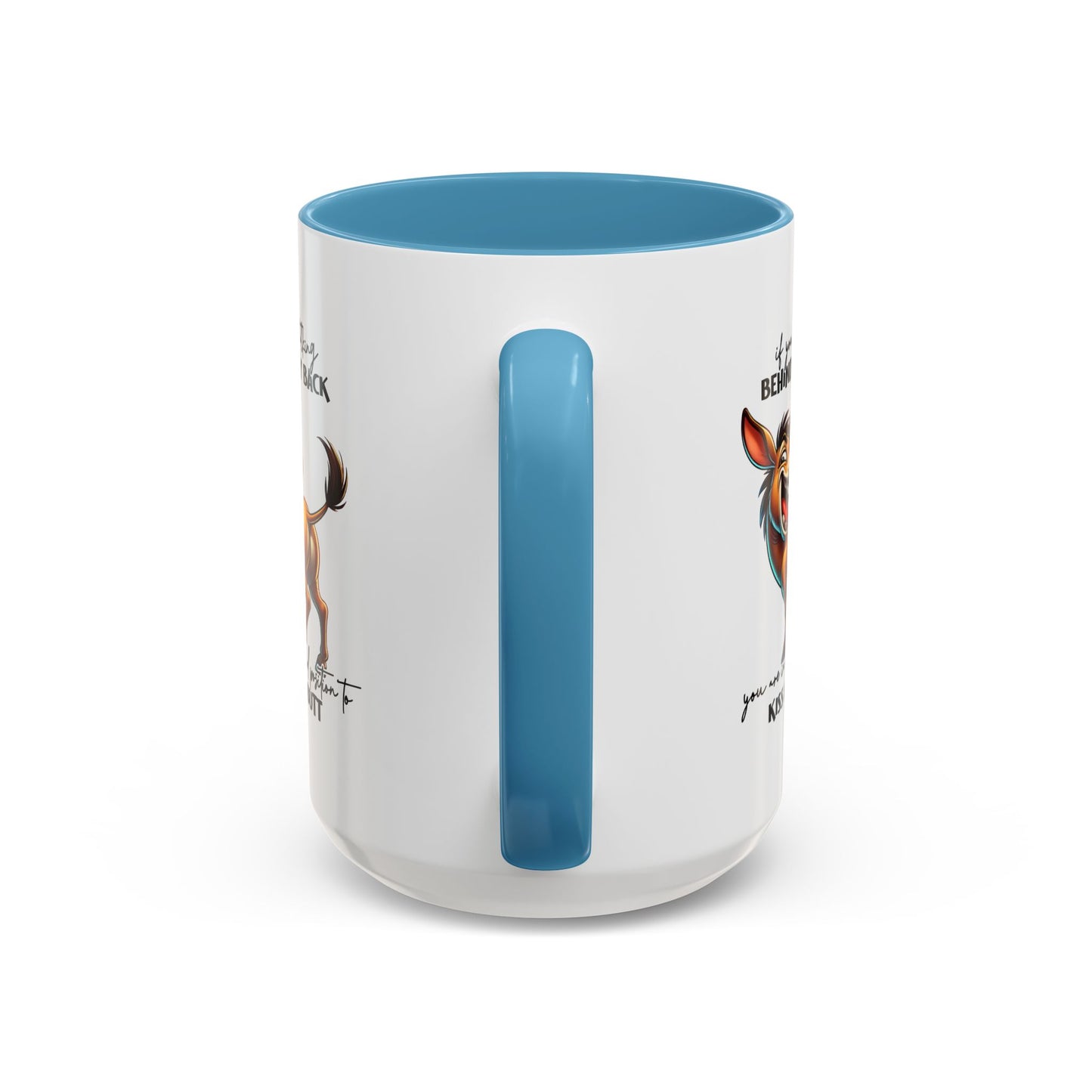 Humor Mug - If You Are Talking Behind My Back