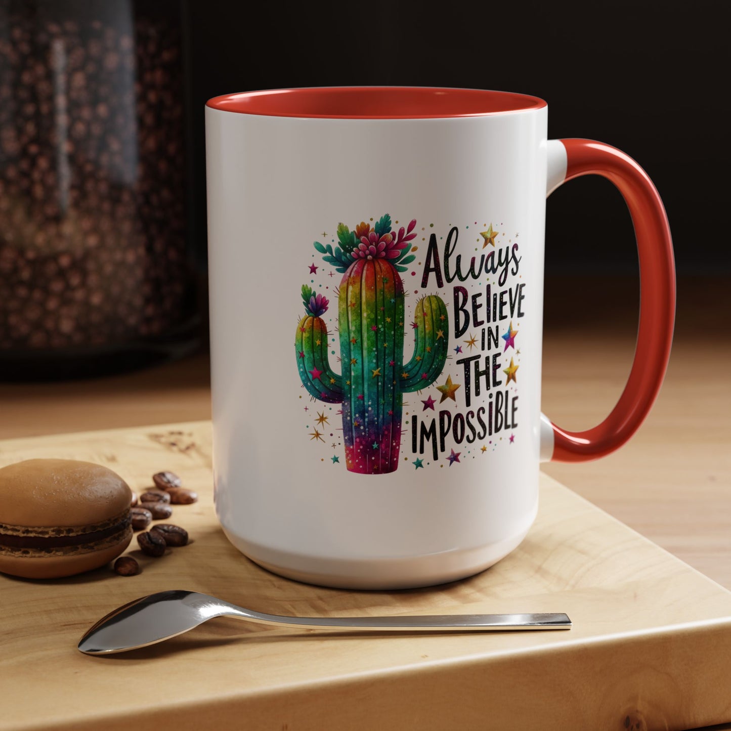 Motivation Mug - Always Believe In The Impossible