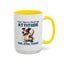 Animal Mug - I Was Told To Check My Attitude