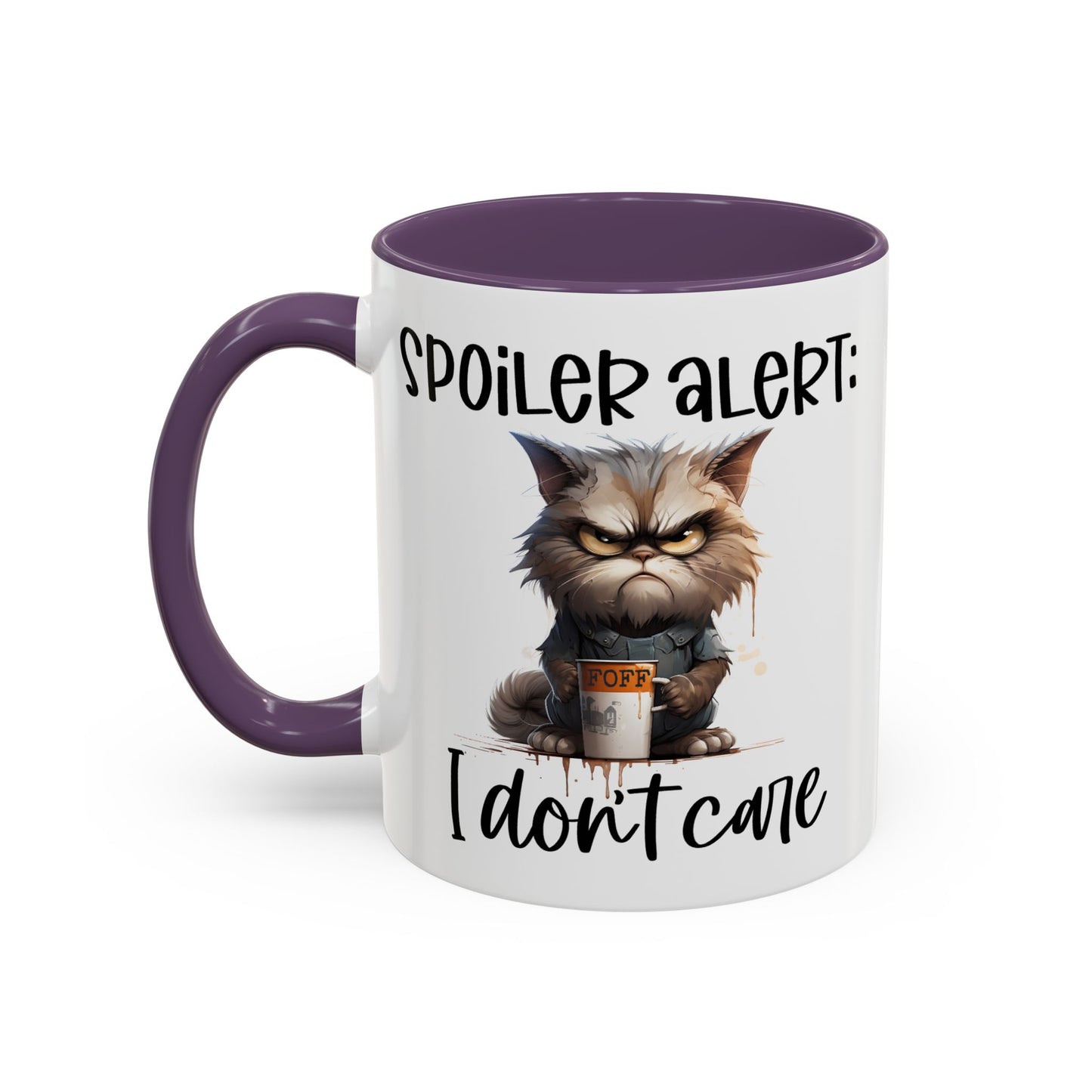 Humor Mug - Spoiler Alert I Don't Care
