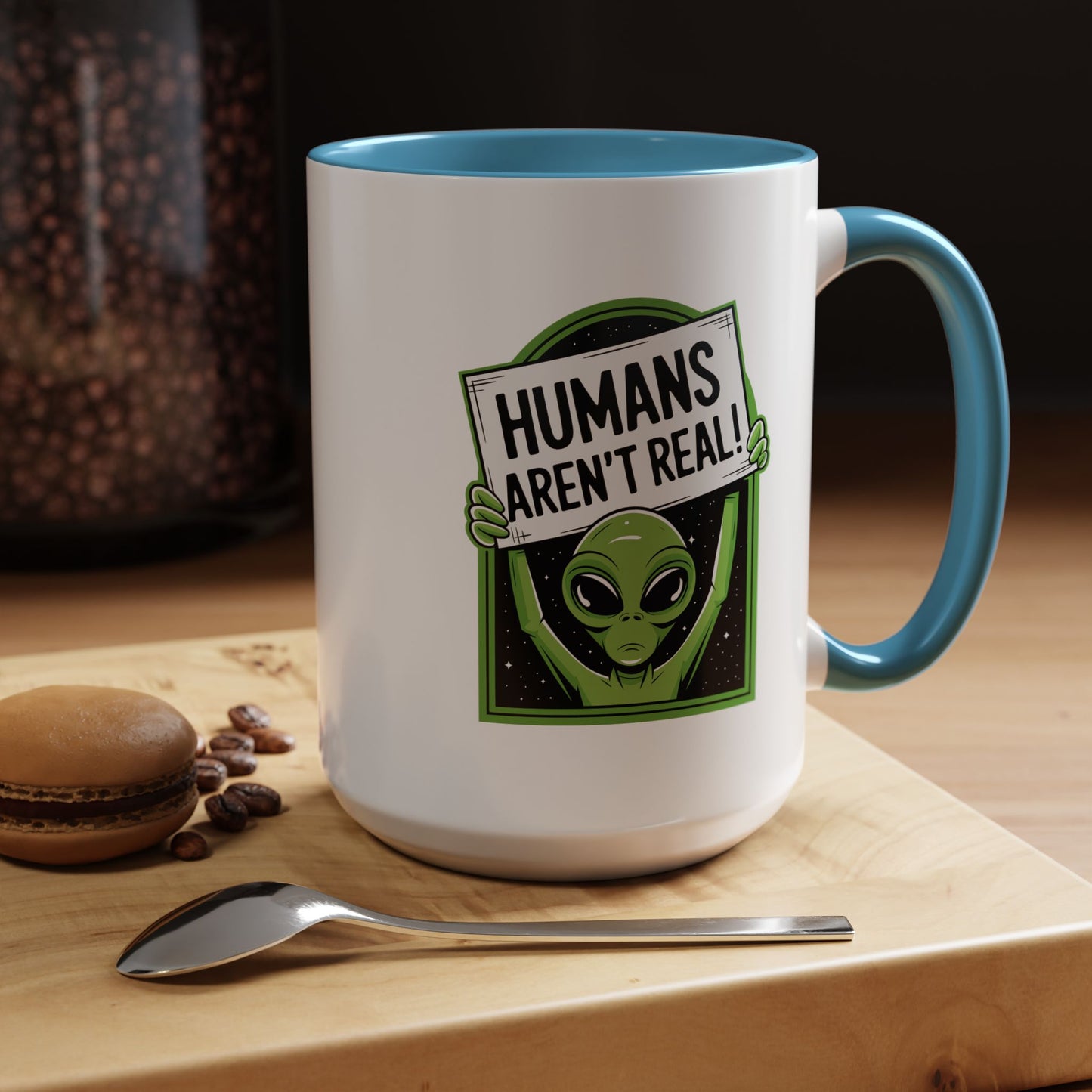 Alien Mug - Humans Aren't Real