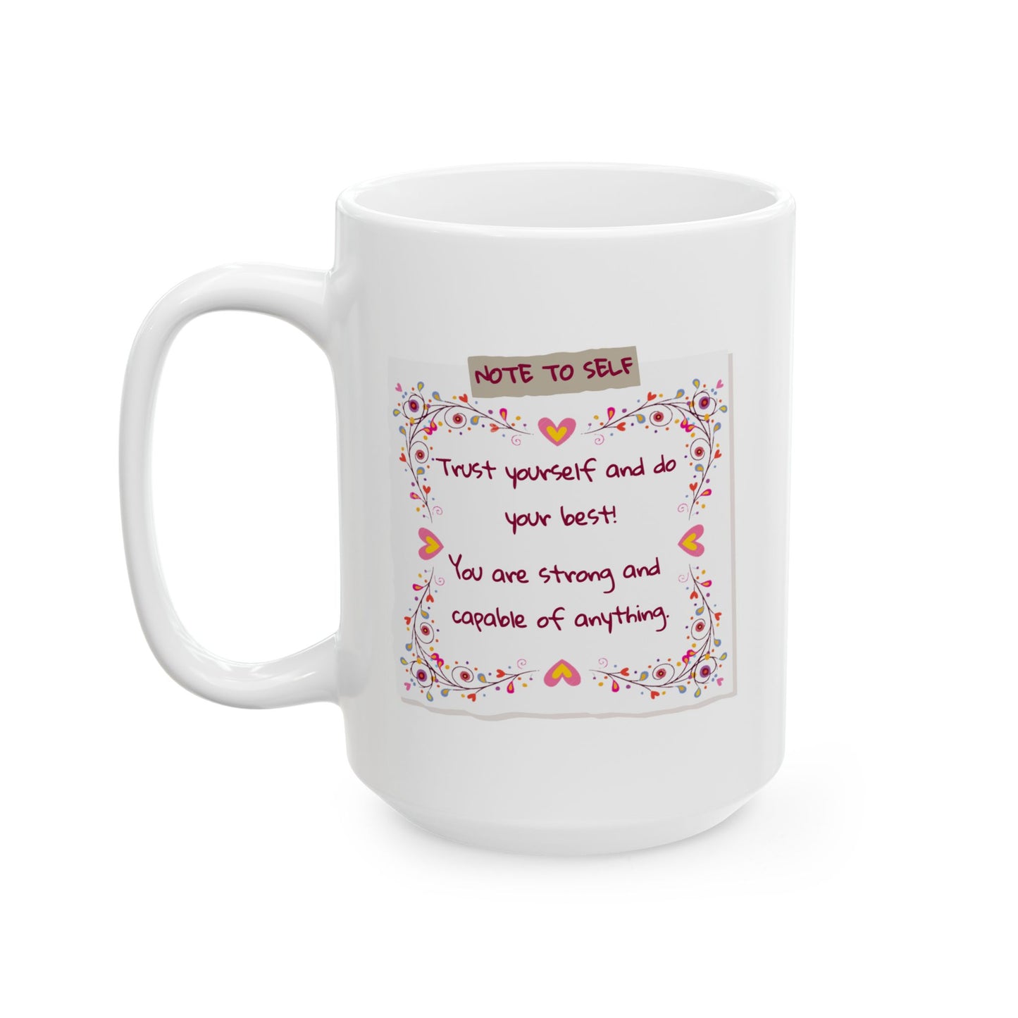 Motivation Mug - Note To Self