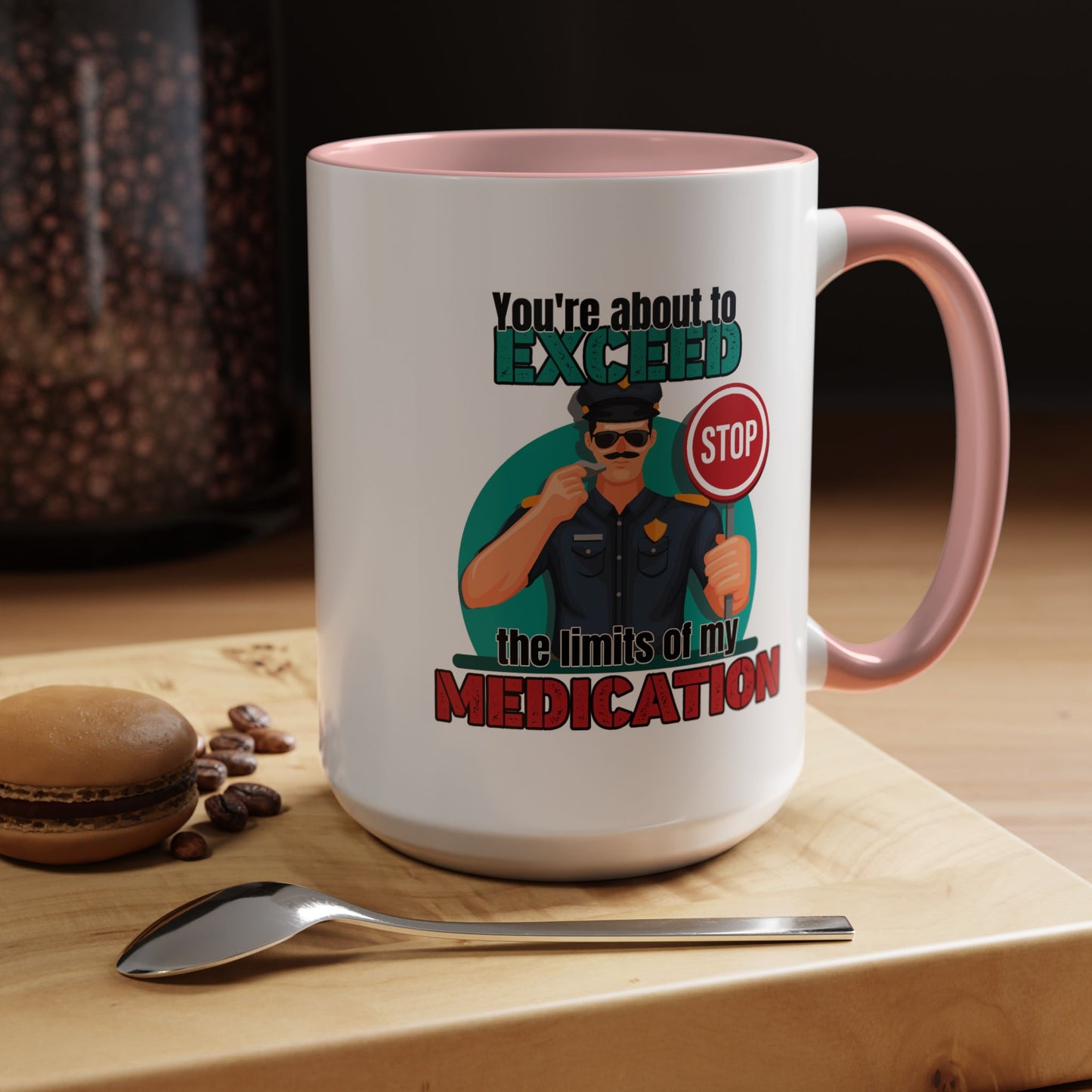 Humor Mug - You Are About To Exceed