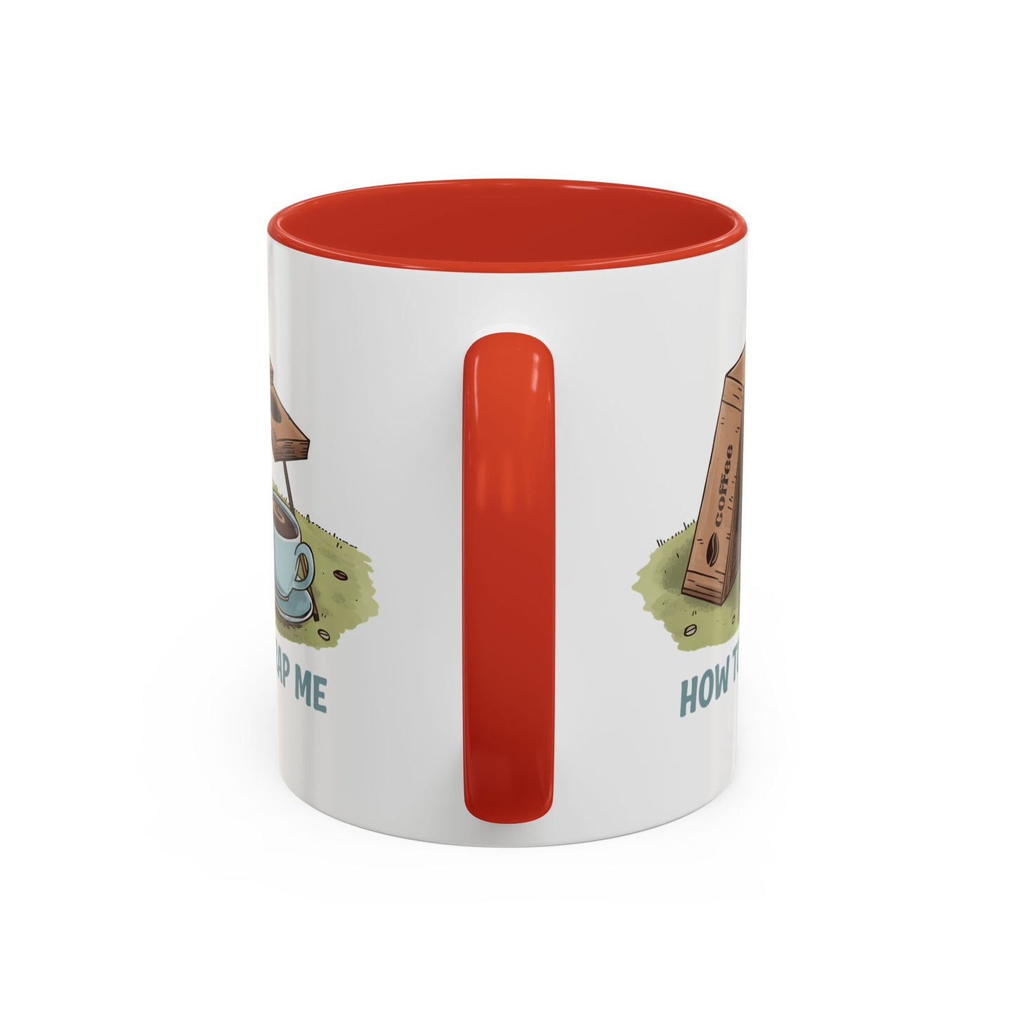 Humor Mug - How to Trap Me