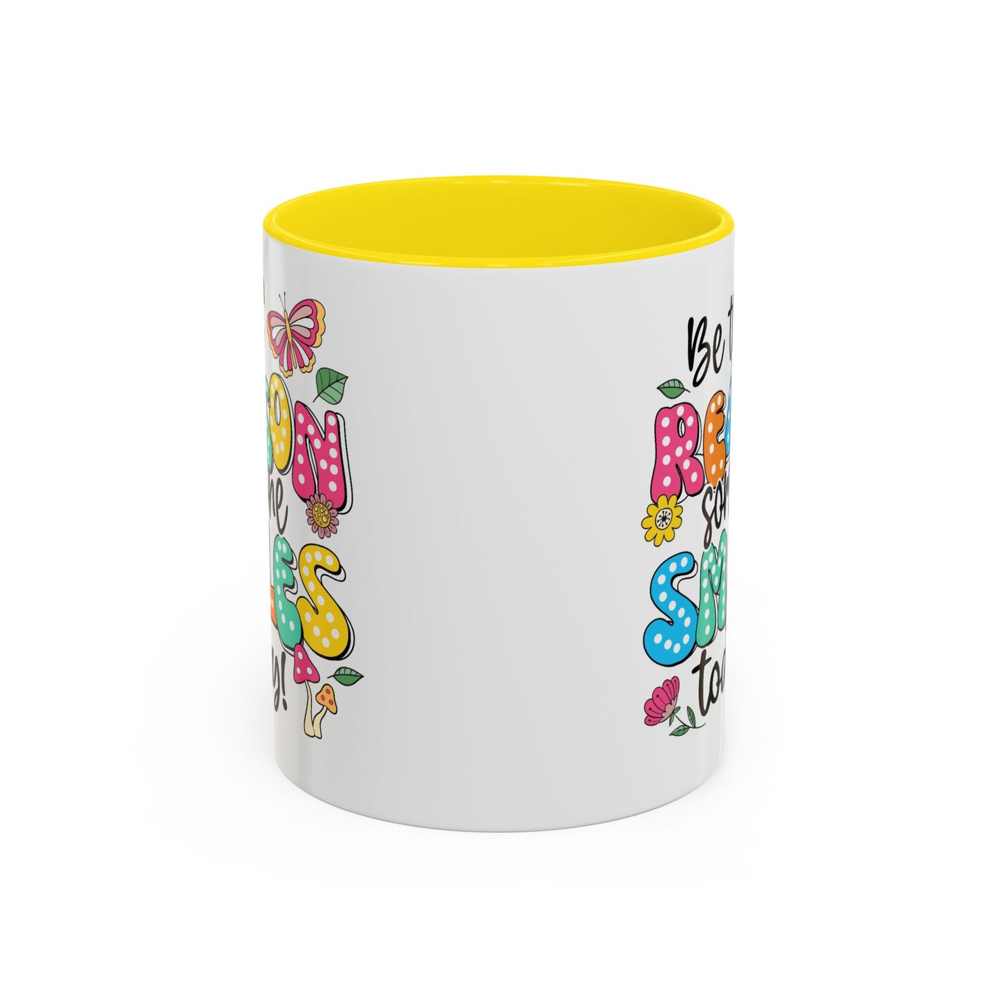 Motivational Mug - Be The Reason Someone Smiles Today