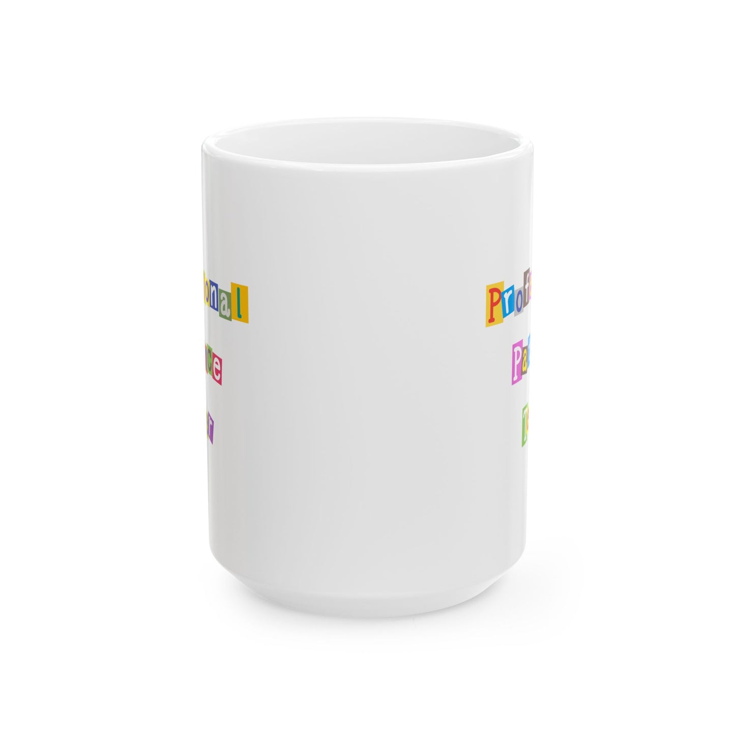 Humor Mug - Professional Patience Tester