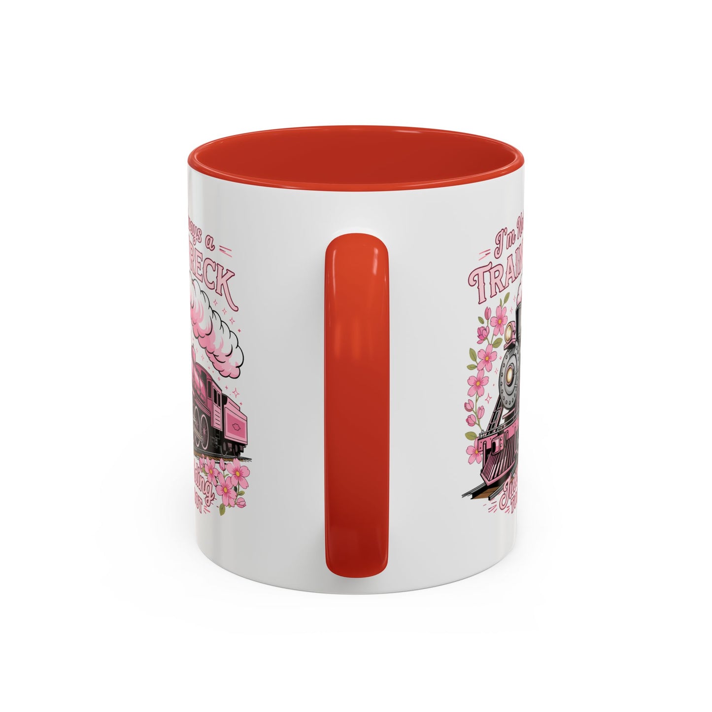 Humor Mug - I'm Not Always