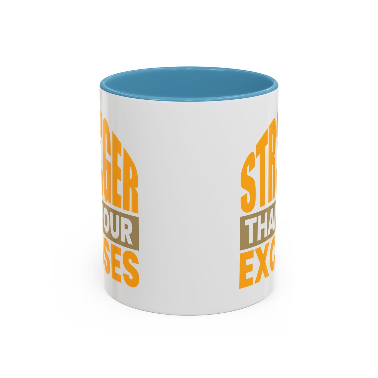 Motivation Mug - Be Stronger Than Your Excuses