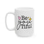 Motivation Mug - Be You Tiful