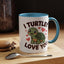 Anniversary Mug - I Turtley Love You