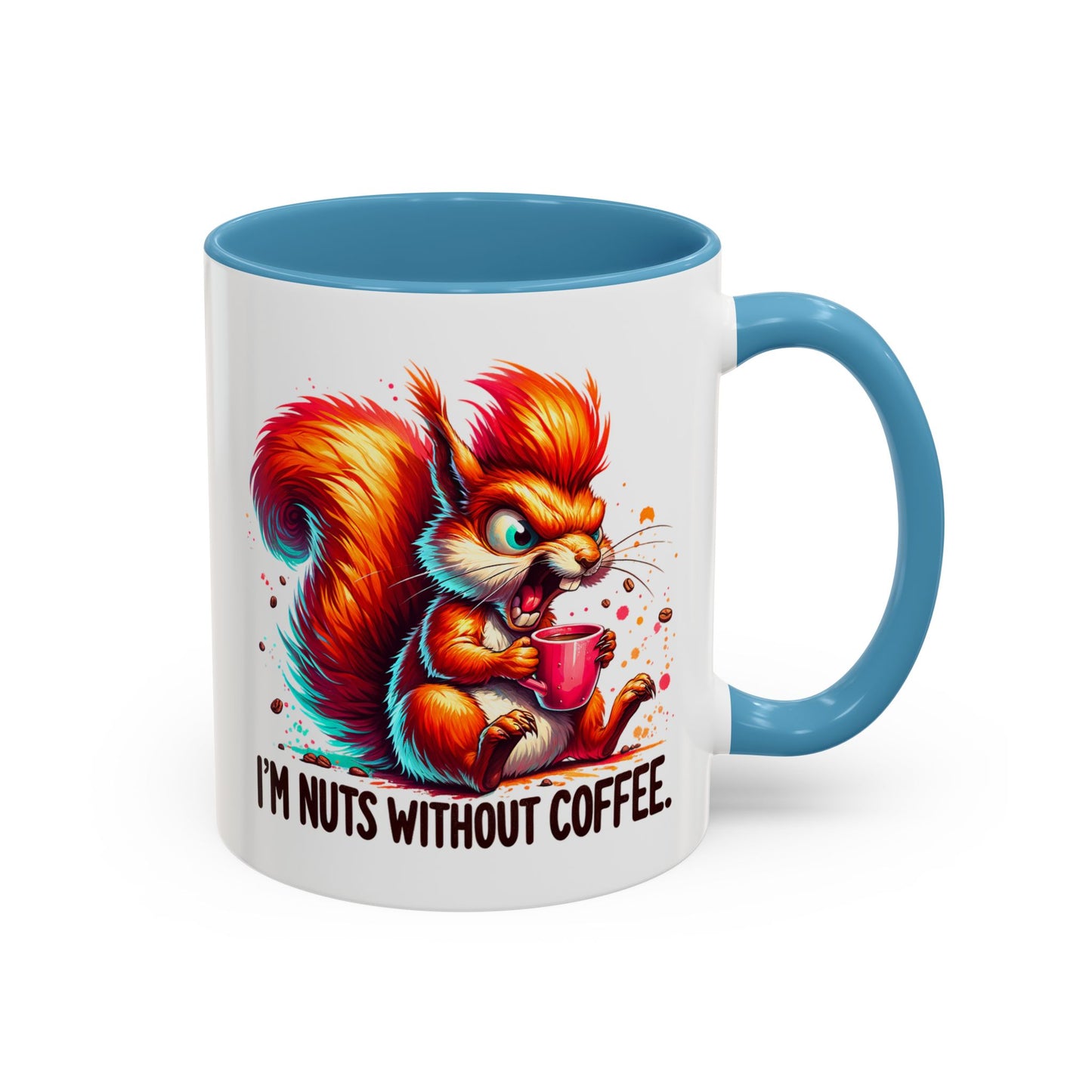 Humor Mug - I'm Nuts Without Coffee