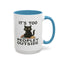 Animal Mug - It's Too Peopley Outside