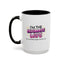Anniversary Mug - I'm The Ultimate Wife