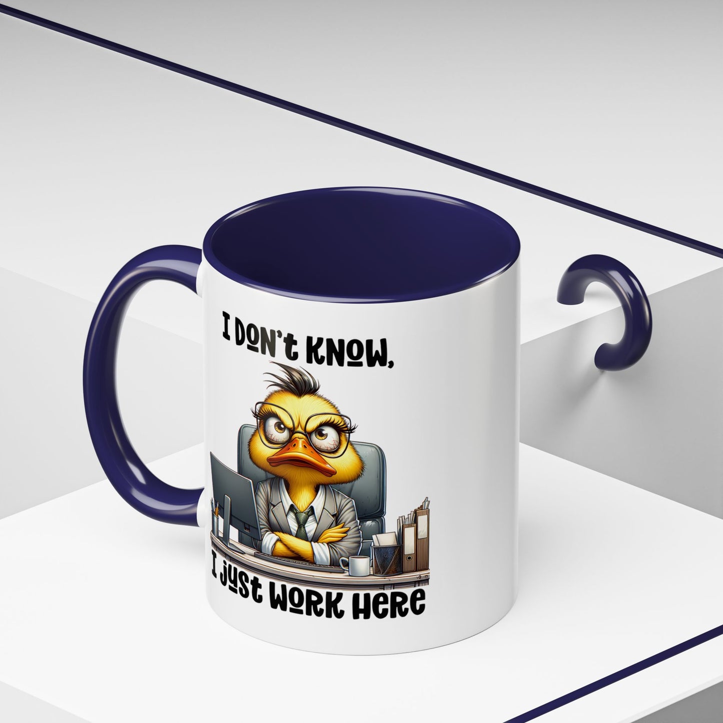 Humor Mug - I Don't Know I Just work Here