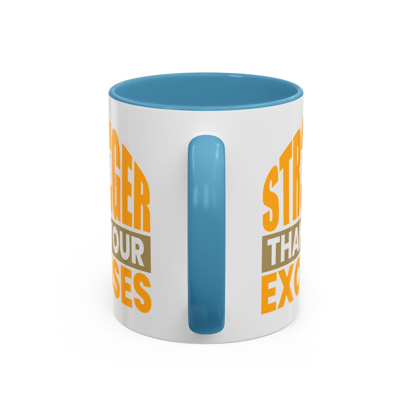 Motivation Mug - Be Stronger Than Your Excuses