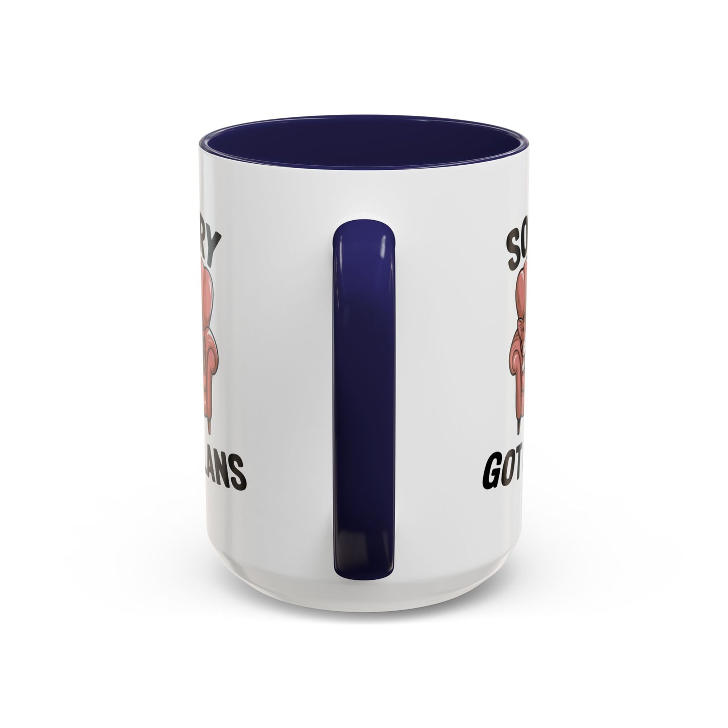 Animal Mug - Sorry Got Plans