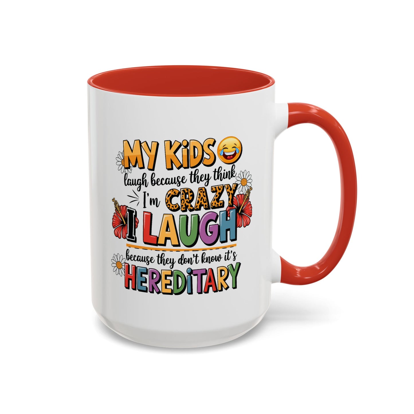 Humor Mug - My Kids Laugh