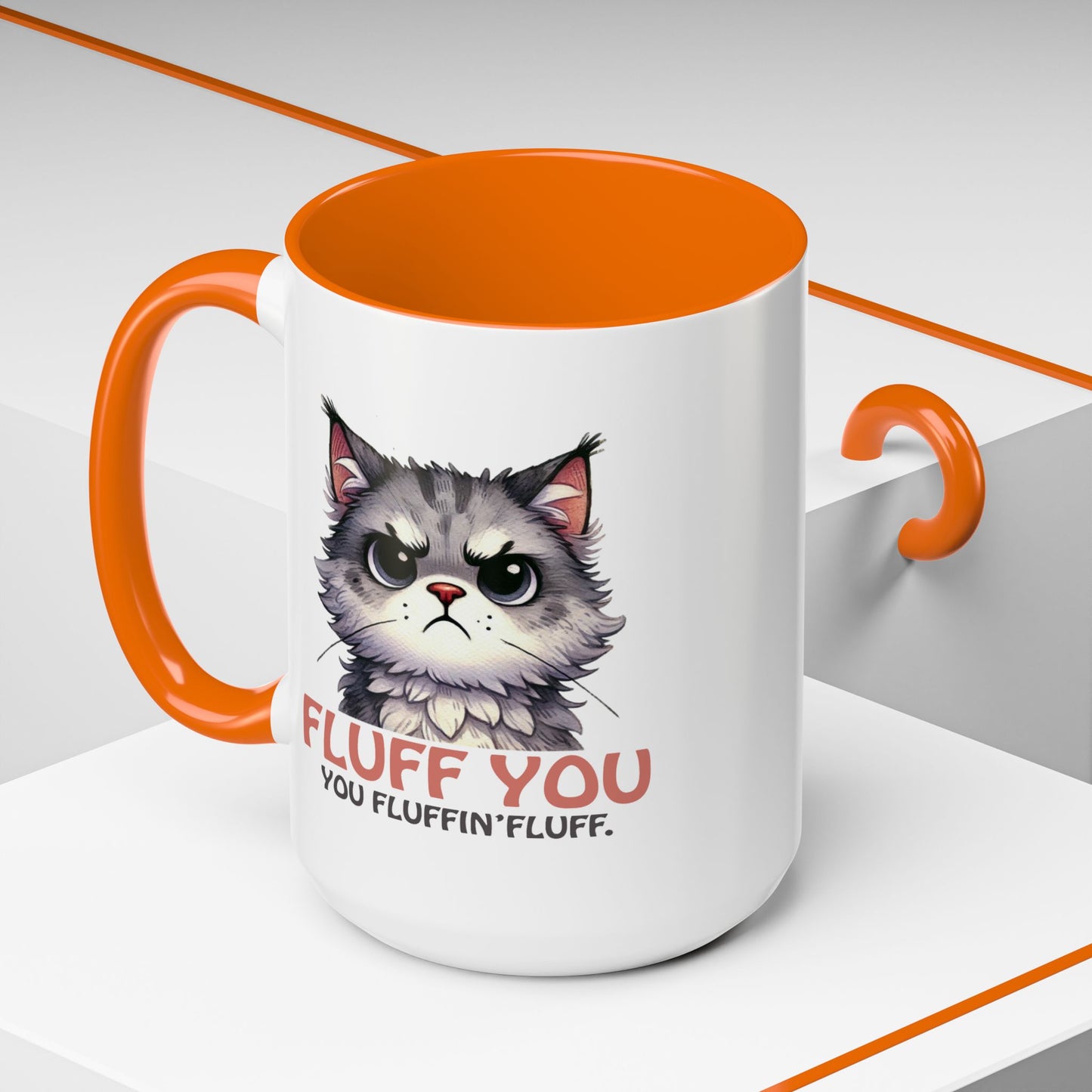 Animal Mug - Fluff You You Fluffin Fluff