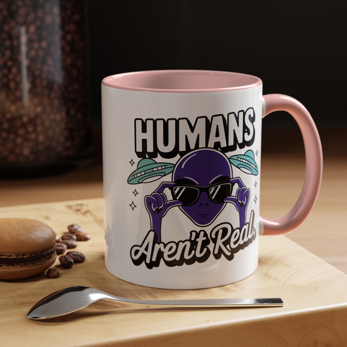 Alien Mug - Humans Aren't Real