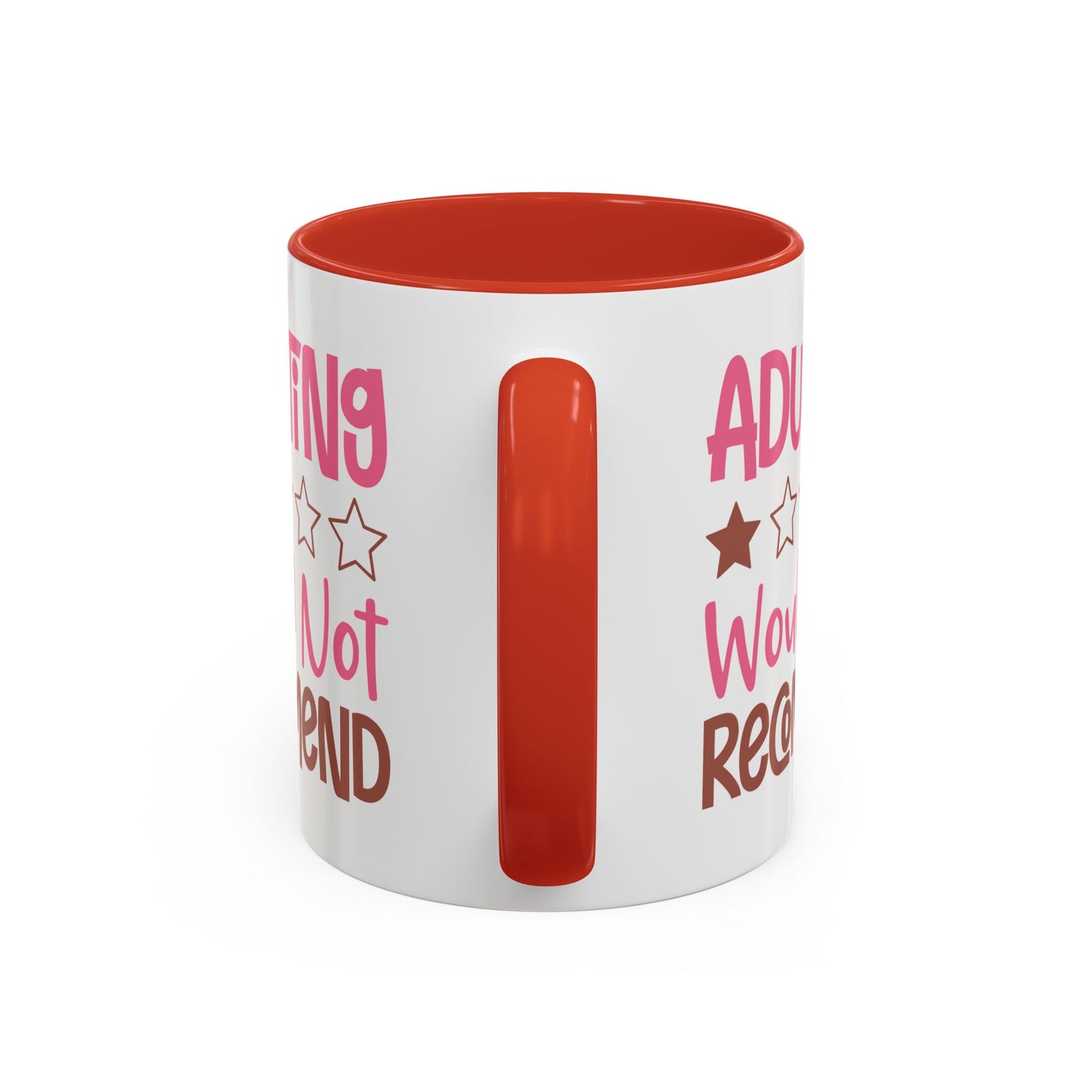 Humor Mug - Adulting Would Not Recommend