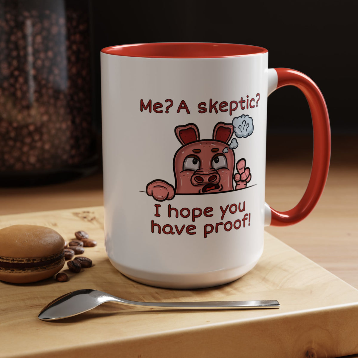 Humor Mug - Me A Skeptic