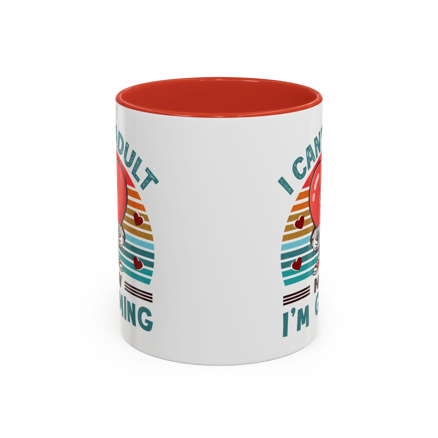 Adult Mug - I Can't Adult Now I'm Gaming