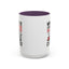 Humor Mug - Whatever I Did to Piss You Off