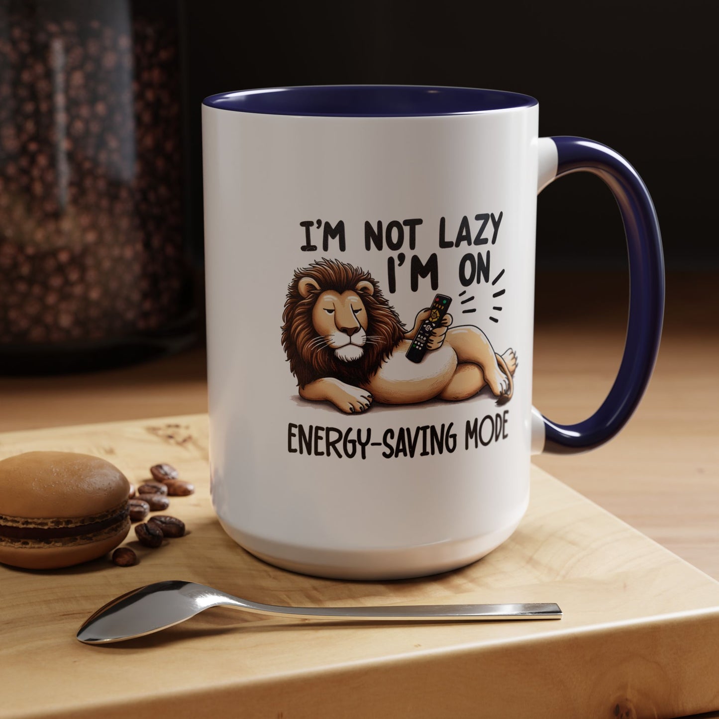 Humor Mug - I'm Not Lazy I'm on Energy Saving Mode Lion